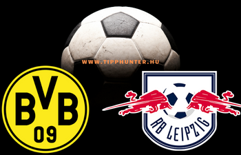 Borussia Dortmund - RB Leipzig Borussia Dortmund - RB Leipzig